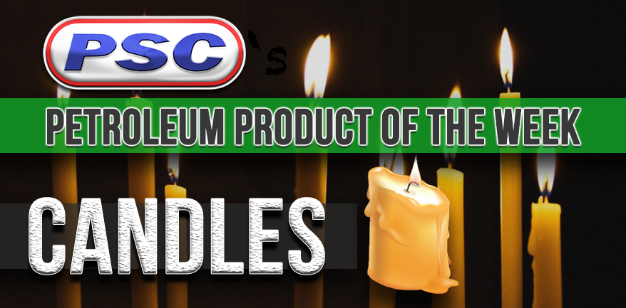 petroleum product of the week, candles, wax candles, candle, what are candles made of?, industrial outpost
