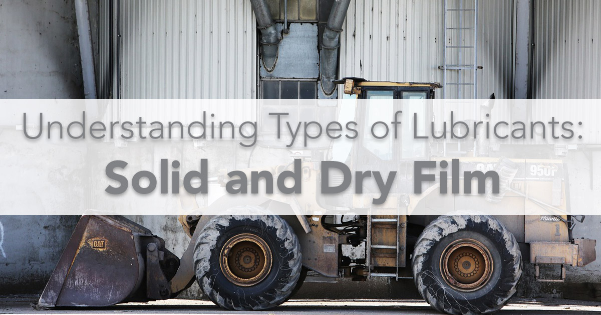 solid and dry film lubricants, types of lubricants